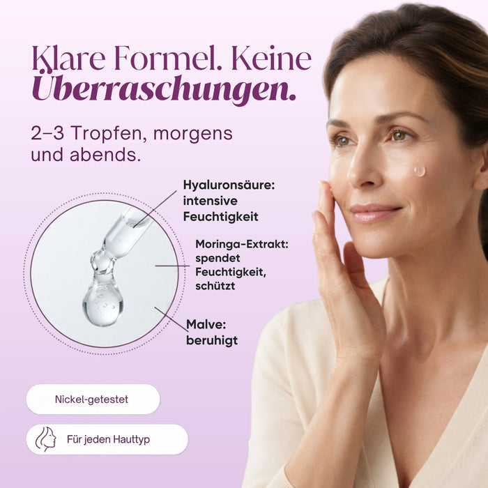 Clear formula: hyaluronic acid, Moringa extract, mallow; 2-3 drops morning and evening